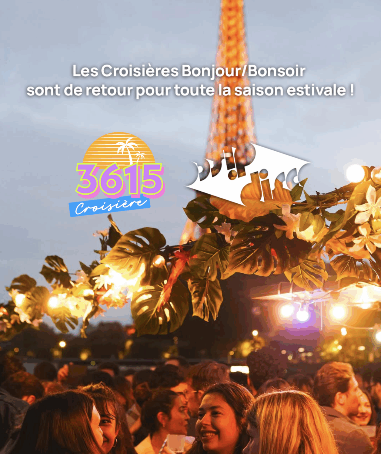 Les croisières Bonjour/Bonsoir sont de retour tout l’été sur la Seine !